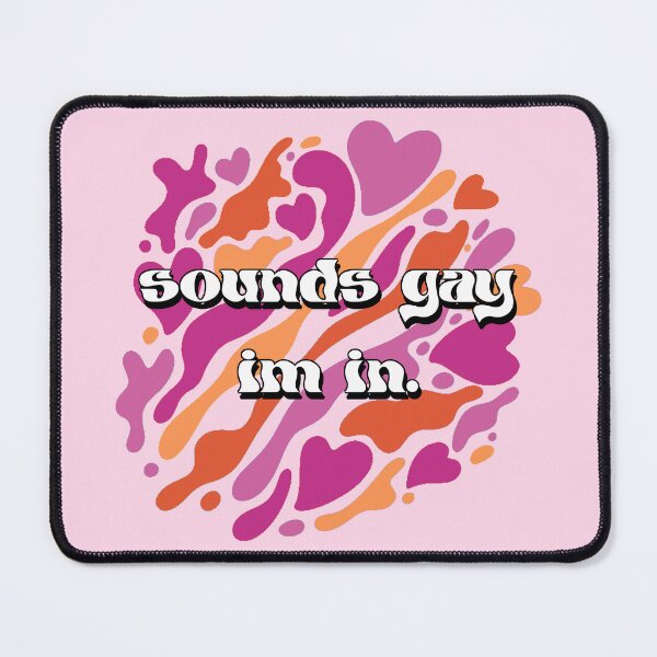 Item preview, Sounds Gay Im In Lesbian Pride designed and sold by everything4eva.
