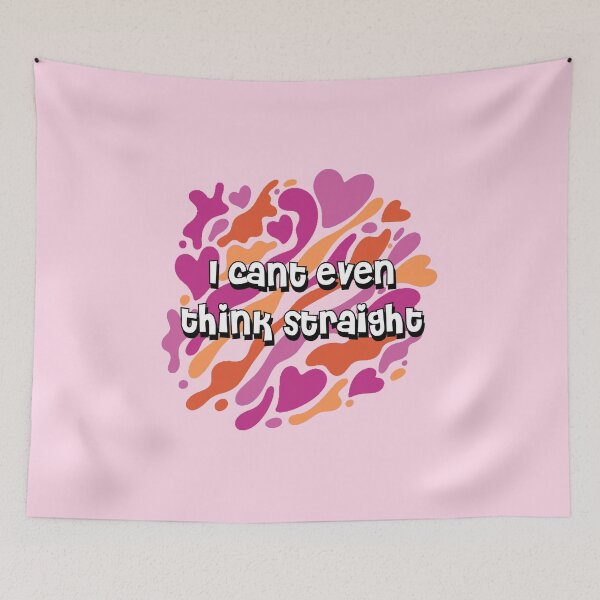 Item preview, I Cant Even Think Straight Lesbian Pride designed and sold by everything4eva.