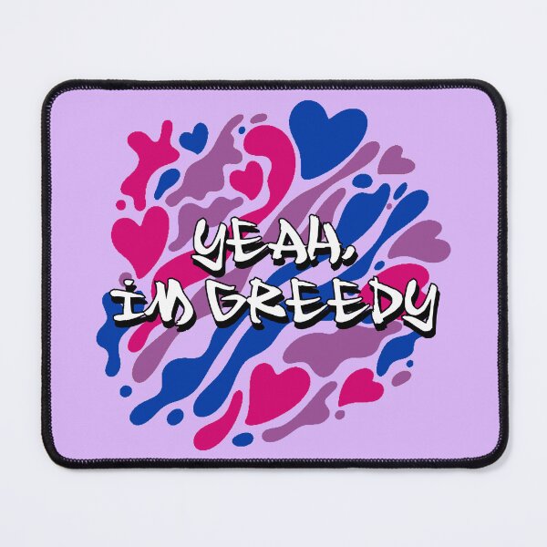 Item preview, Yeah Im Greedy Bi Pride designed and sold by everything4eva.