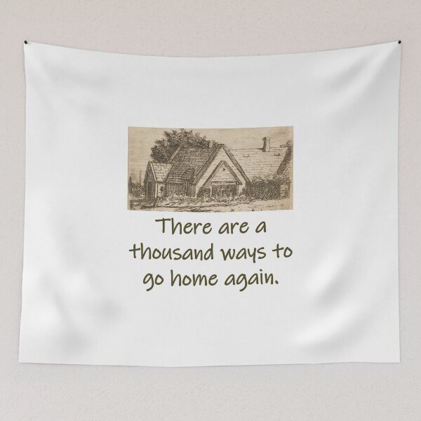 Item preview, There Are A Thousand Ways - Home Quote  designed and sold by CrankyOldDude.