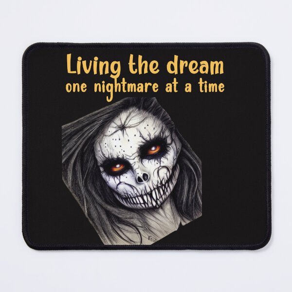 Item preview, Living the Dream one nightmare at a time designed and sold by leshewle.