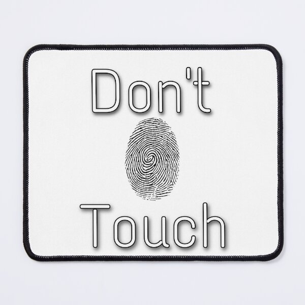 Item preview, Don’t Touch  designed and sold by Marouf-Store.
