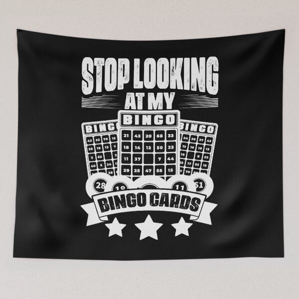 Item preview, Funny Stop Looking At My Bingo Cards Bingo Fans Bingo Player designed and sold by Nessshirts.
