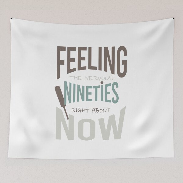 Item preview, Cricket Saying Feeling the Nervous Nineties designed and sold by whyitsme.