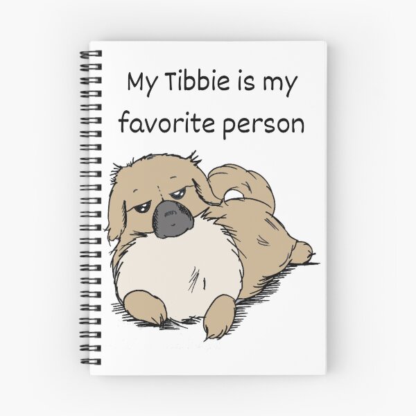 Item preview, My Tibbie is My Favorite Person designed and sold by Monica C. Webster.