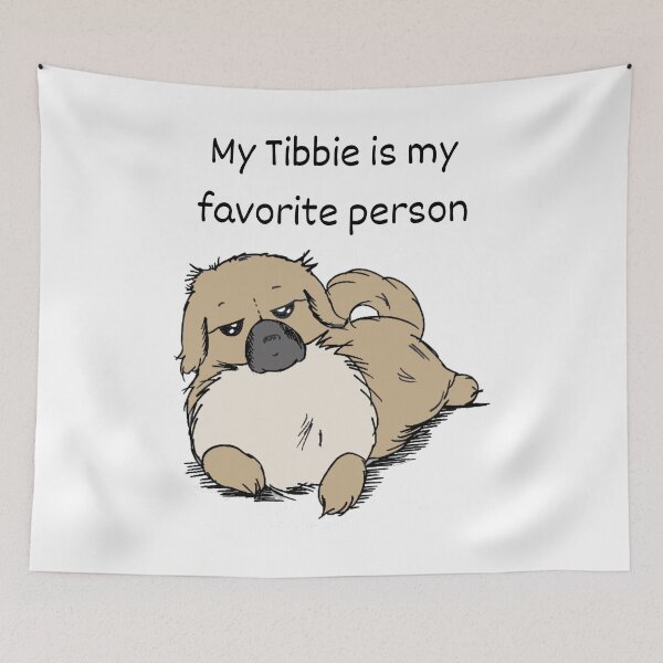 Item preview, My Tibbie is My Favorite Person designed and sold by Monica C. Webster.