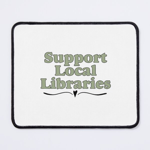 Item preview, Support Local Libraries designed and sold by TeakettleBooks.