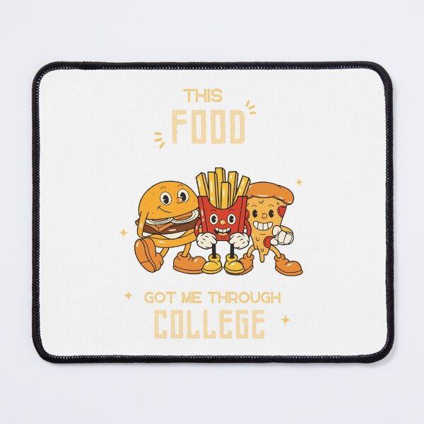 Item preview, This Food Got Me Through College designed and sold by Kai Wen Designs.