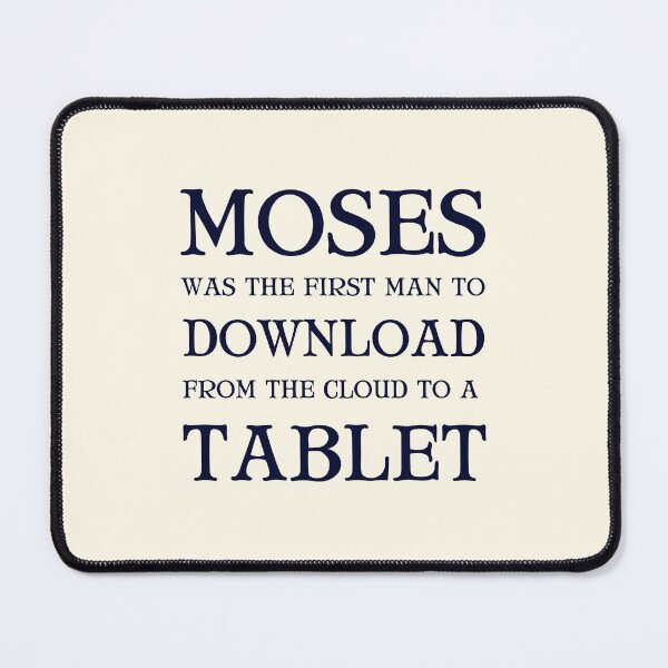 Item preview, Moses was the first man to download from the cloud to a tablet designed and sold by FunnyFactDesign.