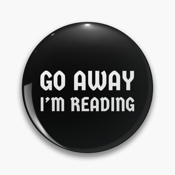 Item preview, Go Away I'm Reading designed and sold by MagicMoon23.