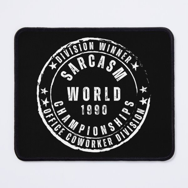 Item preview, Sarcasm World Championships - 1990 designed and sold by DazArtDesigns.