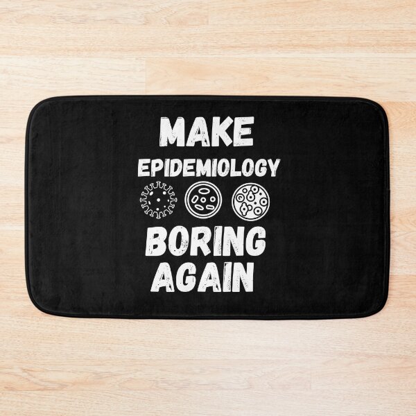 Item preview, Epidemiology, Make Epidemiology Boring Again, Epidemiologist, Epidemiologist Lover, Epidemiologist Mom, Epidemiologist Dad, Epidemiologist Student designed and sold by CreativeBuys.