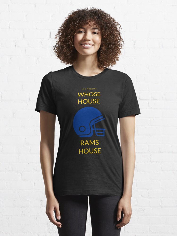 Whose House RAMS HOUSE Los Angeles Football Shirt