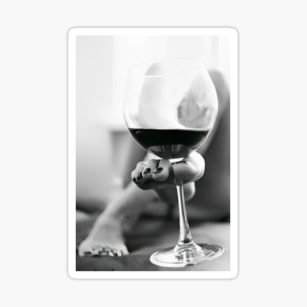 Cabernet Sauvignon - drink it anyway you can; wine glass held by toes and feet black and white portrait photograph / photography bar photographs Sticker