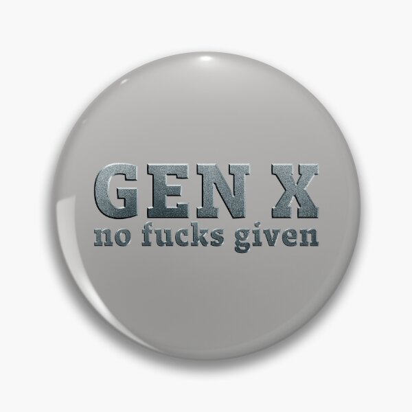 Item preview, Gen X No Fucks Given designed and sold by blueskiesforme.