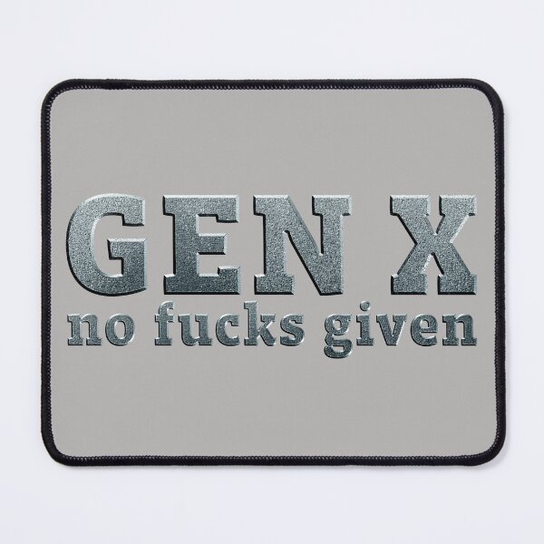 Item preview, Gen X No Fucks Given designed and sold by blueskiesforme.