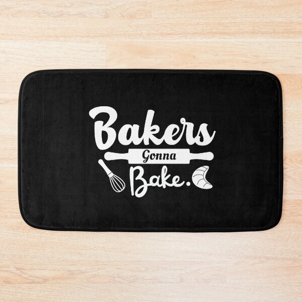 Item preview, Bakers Gonna Bake Funny Pastry Baker Quote Gift designed and sold by MouDantArts.