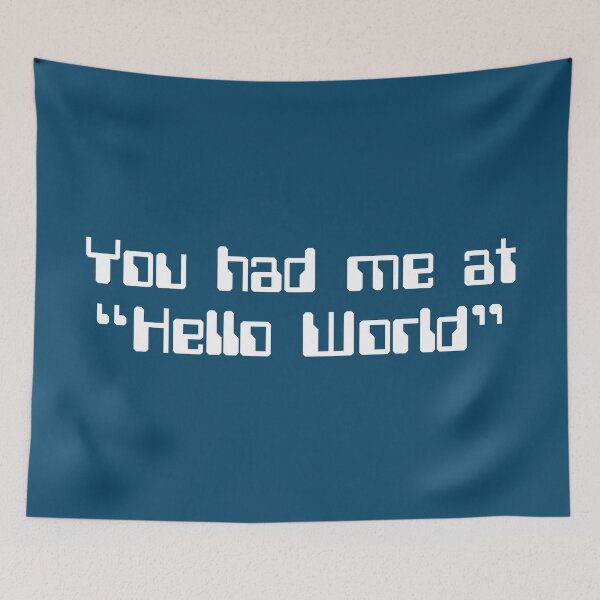 Item preview, Hello World Geek Quote designed and sold by quarantine81.