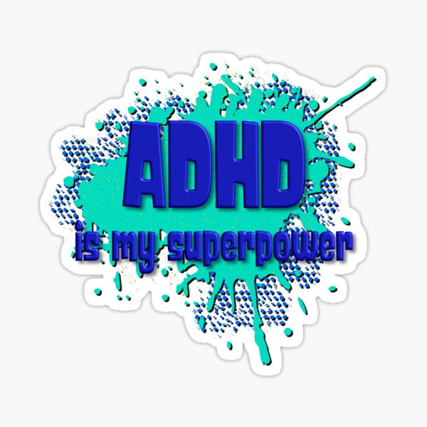 Item preview, ADHD is my Superpower design by Theresa Mae Scott designed and sold by theresamaescott.