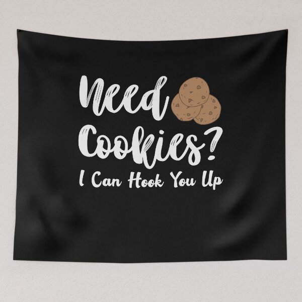 Item preview, Need Cookies I Can Hook You Up Funny Baker Quote Birthday Gift designed and sold by MouDantArts.