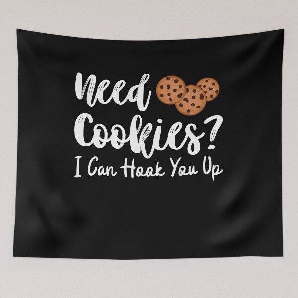Item preview, Need Cookies I Can Hook You Up Funny Pastry Baker Quote Gift designed and sold by MouDantArts.
