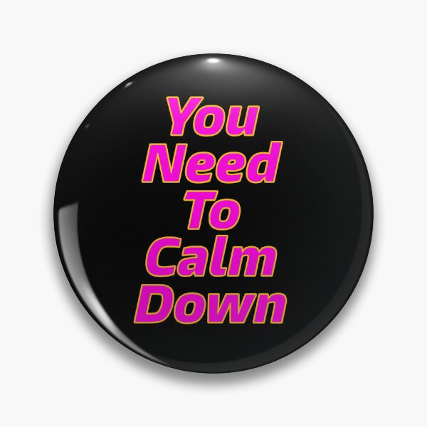 Item preview, You Need To Calm Down designed and sold by itsmemaytal.