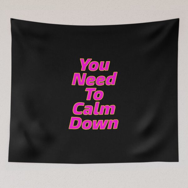 Item preview, You Need To Calm Down designed and sold by itsmemaytal.