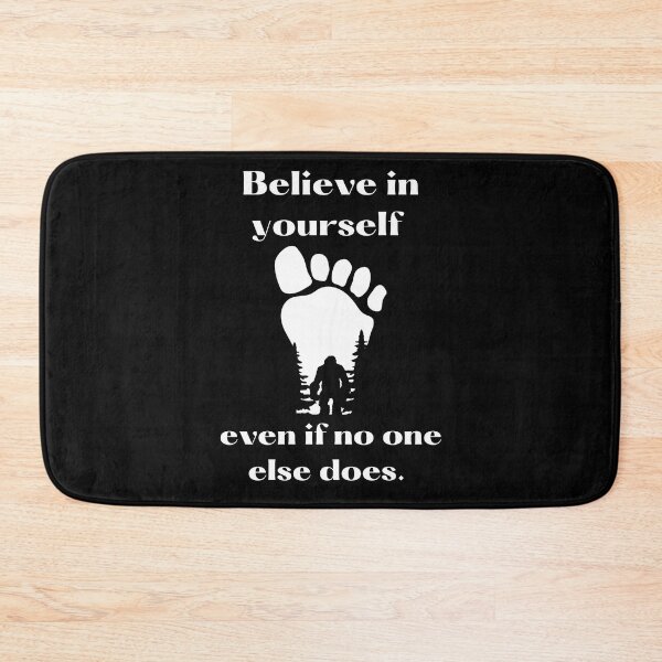 Item preview, Believe in Yourself Bigfoot designed and sold by Fhfarms.