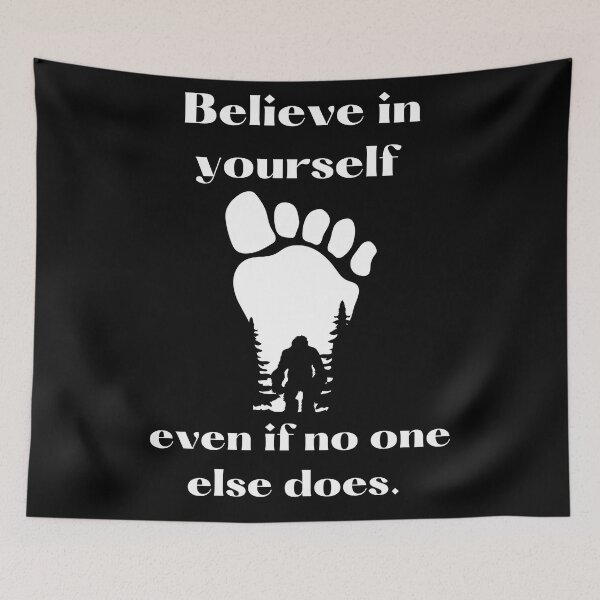 Item preview, Believe in Yourself Bigfoot designed and sold by Fhfarms.