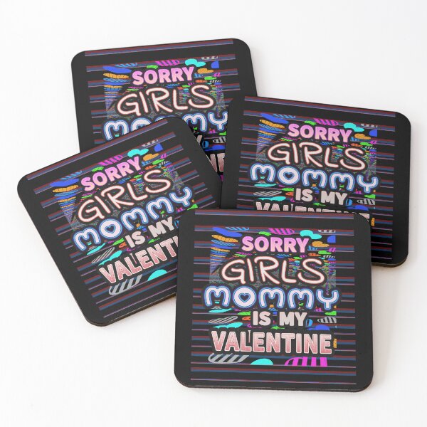 Item preview, Sorry Girls Mommy Is My Valentine Gift For Lover  designed and sold by Dodern.