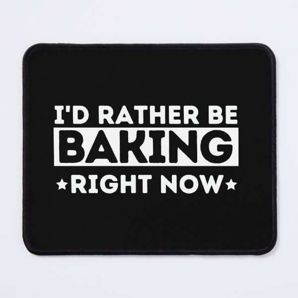 Item preview, I'd Rather be Baking is My Superpower women Funny Gift for baker designed and sold by MouDantArts.