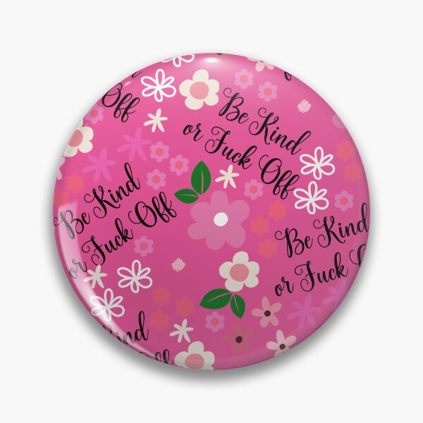 Item preview, Be Kind or Fuck Off Fuschia designed and sold by mrshannah.