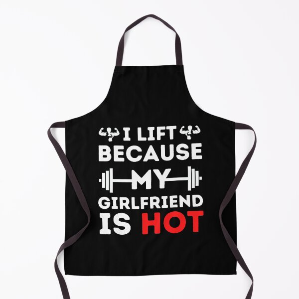 Item preview, I Lift Because My Girlfriend Is Hot Funny Valentine's day Gift designed and sold by MouDantArts.