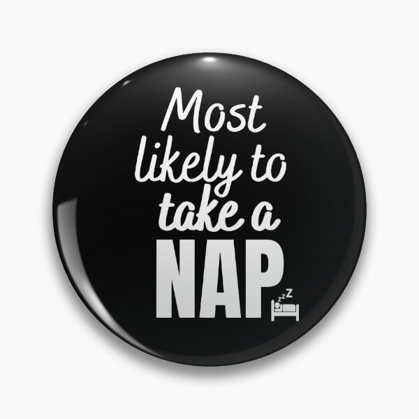 Item preview, Most likely to take a nap designed and sold by Rsagur12.