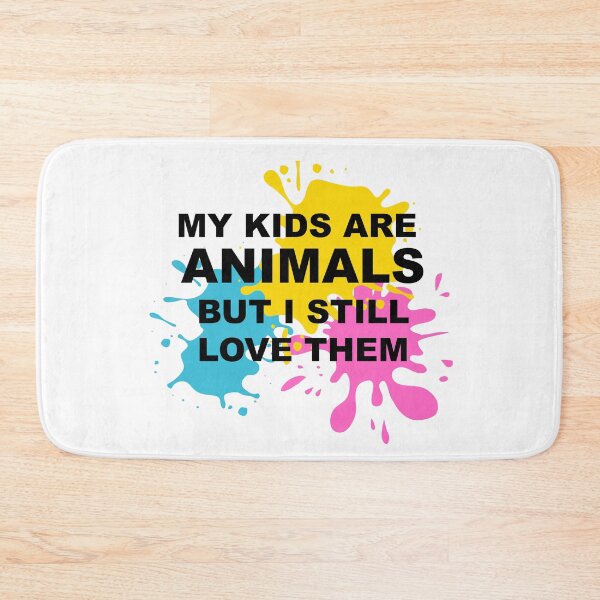 Item preview, My Kids Are Animals But I Still Love Them designed and sold by HatzicTshirts.