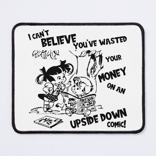 Item preview, Funny comic book design, I can't believe you've wasted your money on an upside down comic. designed and sold by CrafTeeMrsB.