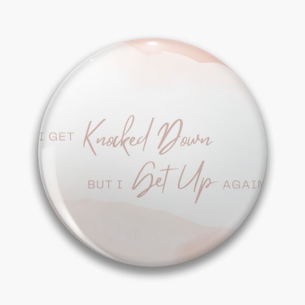 Item preview, Aesthetic Calligraphy I Get Knocked Down But I Get Up Again designed and sold by autumnchu.