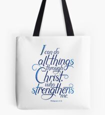 I Can Do All Things Through Christ Tote Bag