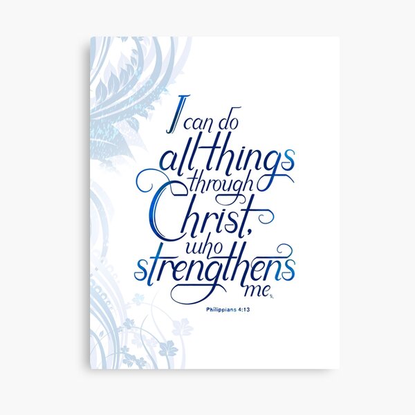 I Can Do All Things Through Christ Canvas Print