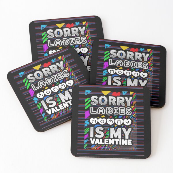 Item preview, Sorry Ladies Mommy Is My Valentine Gift For Lover  designed and sold by Dodern.
