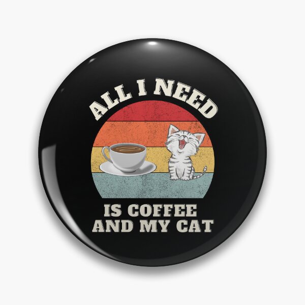 Item preview, All I need is Coffee and my Cat designed and sold by Rachel July.
