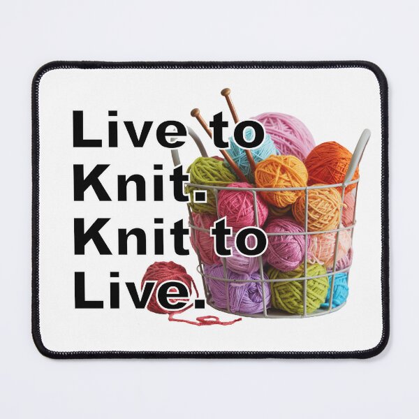 Item preview, Live to Knit. Knit to Live. designed and sold by HatzicTshirts.