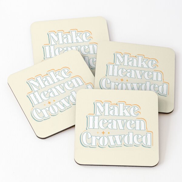 Item preview, Make Heaven Crowded designed and sold by orangelotus.