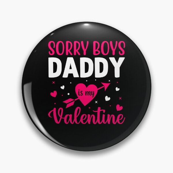 Item preview, Sorry Boys Daddy Is My Valentine - Cute Valentine's Day Design for Kids by FanityPrints designed and sold by FanityPrints.