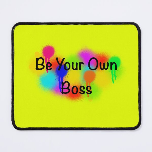 Item preview, Be Your Own Boss - Colouful Spraypaint designed and sold by Decaying-corpse.