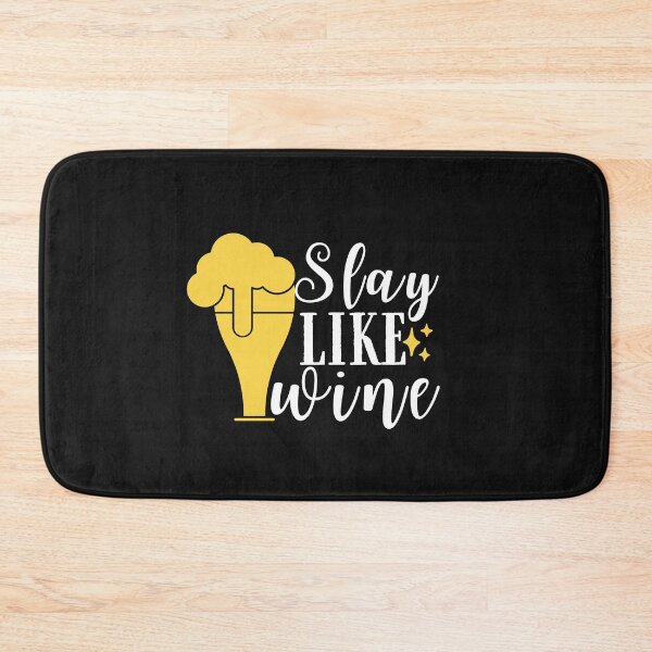 Item preview, Slay like wine Quote, Wine Lover Gift, Wine Drinker, Typography Quote, Alcohol Quotes designed and sold by thedazzlingmonk.