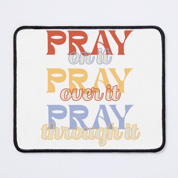Item preview, Pray on it over it through it designed and sold by orangelotus.