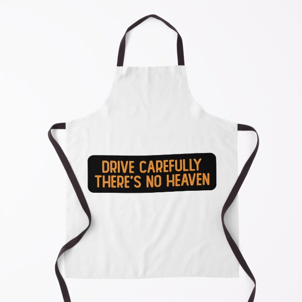 Item preview, Drive Carefully, There's No Heaven Funny Helmet designed and sold by Sour Soul.