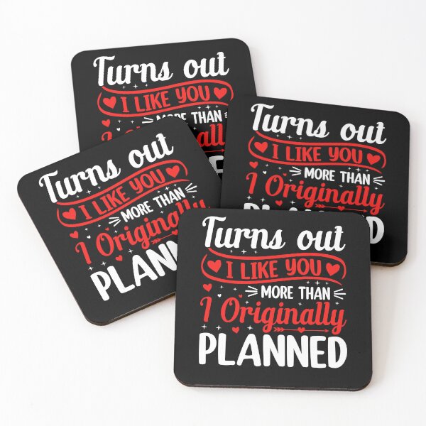 Item preview, Turns Out I Like You More Than I Originally Planned - Cute Valentine's Day Design for Couples by FanityPrints designed and sold by FanityPrints.