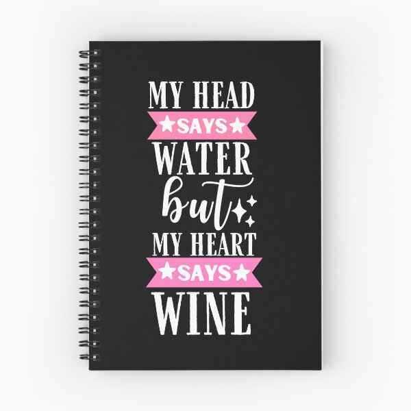 Item preview, My head says water but my heart says wine Quote, Wine Lover Gift, Wine Drinker, Typography Quote, Alcohol Quotes designed and sold by thedazzlingmonk.